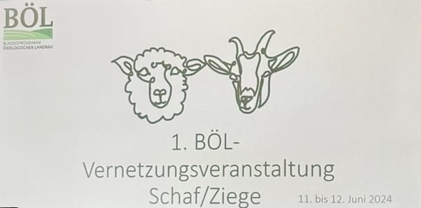 1. BÖL-Vernetzungsveranstaltung Schaf und Ziege