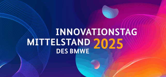 BMWE LÄDT AM 5. JUNI 2025 ZUM INNOVATIONSTAG MITTELSTAND EIN